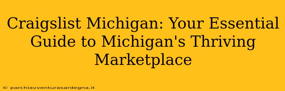 Craigslist Michigan: Your Essential Guide to Michigan's Thriving Marketplace