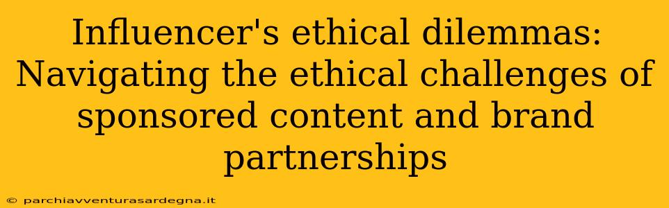 Influencer's ethical dilemmas: Navigating the ethical challenges of sponsored content and brand partnerships