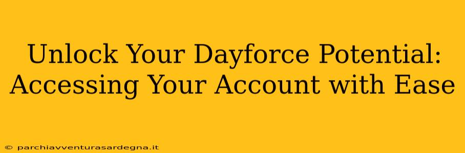 Unlock Your Dayforce Potential: Accessing Your Account with Ease