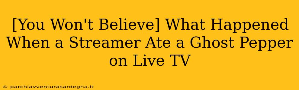 [You Won't Believe] What Happened When a Streamer Ate a Ghost Pepper on Live TV